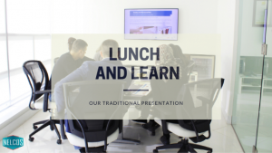 Nelcos Lunch and Learn | Traditional Presentation