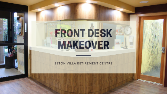 Front Desk Makeover at Seton Villa Retirement Centre, Burnaby