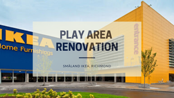 Play Area Renovation | Småland IKEA, Richmond