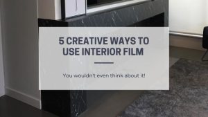 5 creative ways to use vinyl film