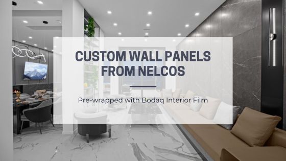 Custom wall panels from Nelcos. Pre-wrapped with Bodaq Interior Film