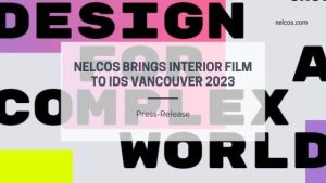 Nelcos Brings Interior Film to IDS Vancouver 2023: Press-Release